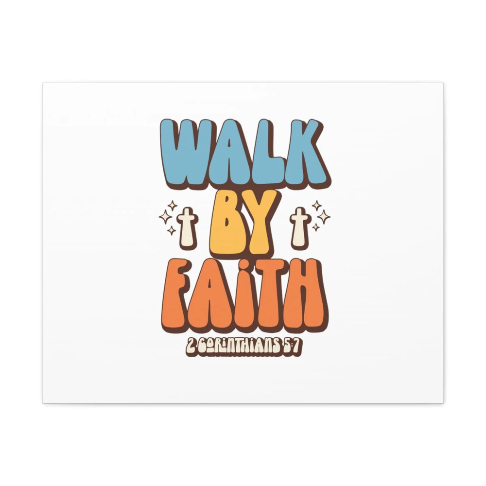 Scripture Walls Walk By Faith White 2 Corinthians 5:7 Bible Verse Canvas